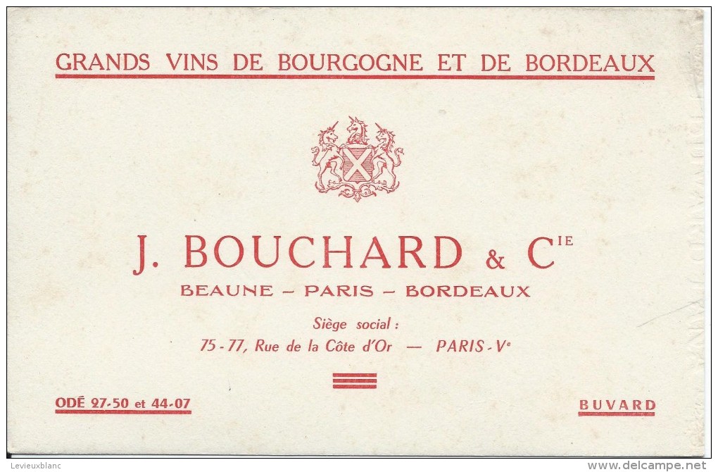 Vins De Bourgogne Et De Bordeaux / J Bouchard Et Cie / Beaune / Paris / Bordeaux / Vers 1945-1955     BUV153 - Licores & Cervezas