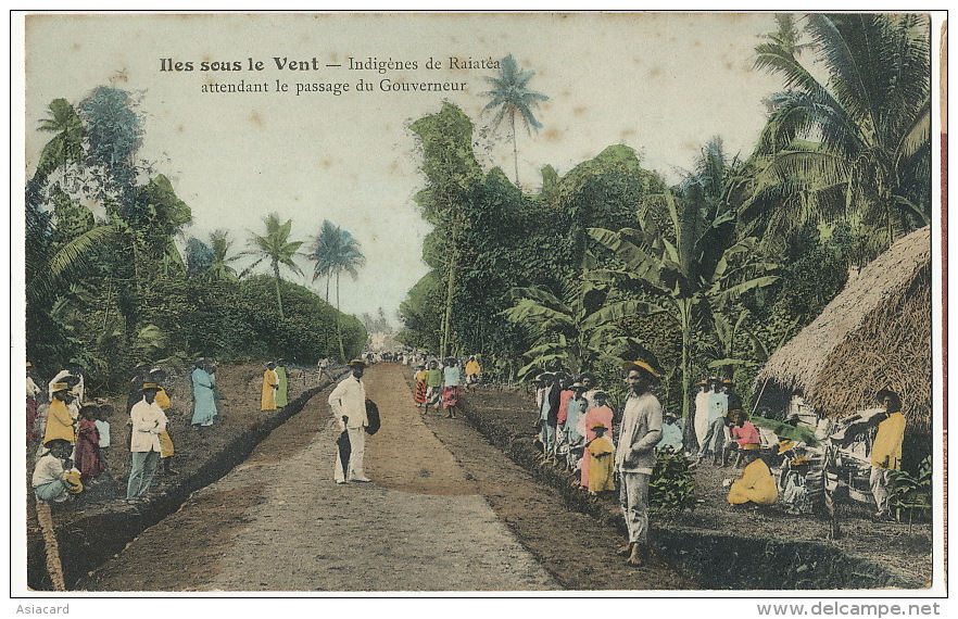 Iles Sous Le Vent Indigenes De Raiatea Attendant Le Passage Du Gouverneur Colorisée - Polynésie Française