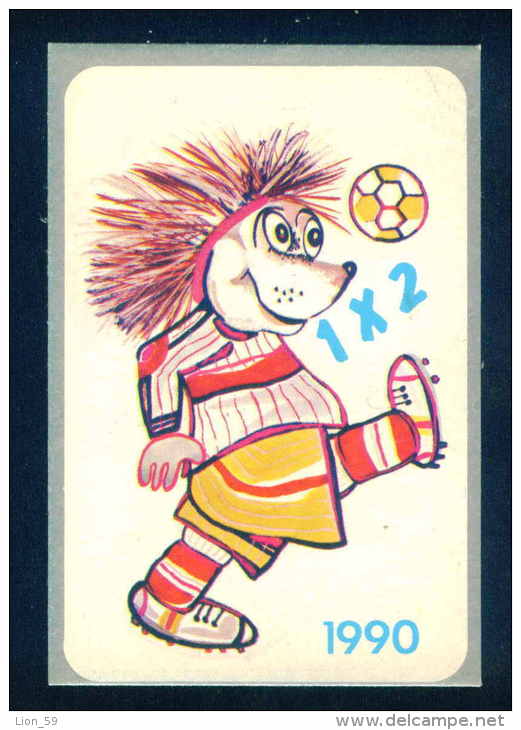 53148A / 1990 SPORT Soccer Fussball Calcio - Hedgehog Erinaceinae Stacheligel  Calendar Calendrier Bulgaria Bulgarie - Grand Format : 1981-90