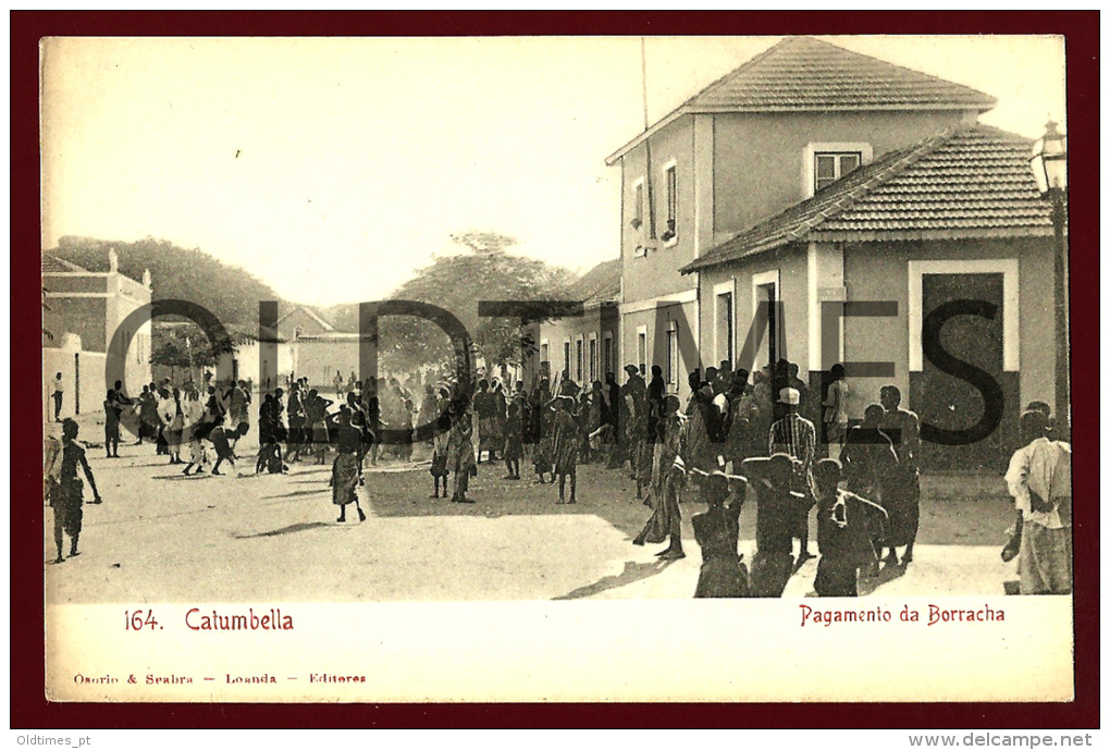 ANGOLA - BENGUELA - CATUMBELLA - PAGAMENTO DA BORRACHA - 1900 PC - Angola