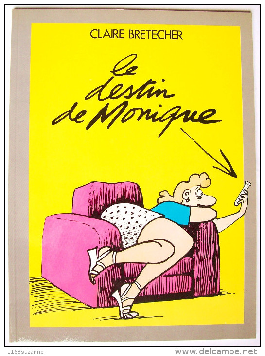 EO 1983 > CLAIRE BRETECHER : Le Destin De Monique - Brétecher