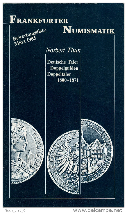 Bewertungsliste 03/1985 Frankfurter Numismatik Norbert Thun Münzen Deutschland Deutschland Münze Coin Coins - Literatur & Software