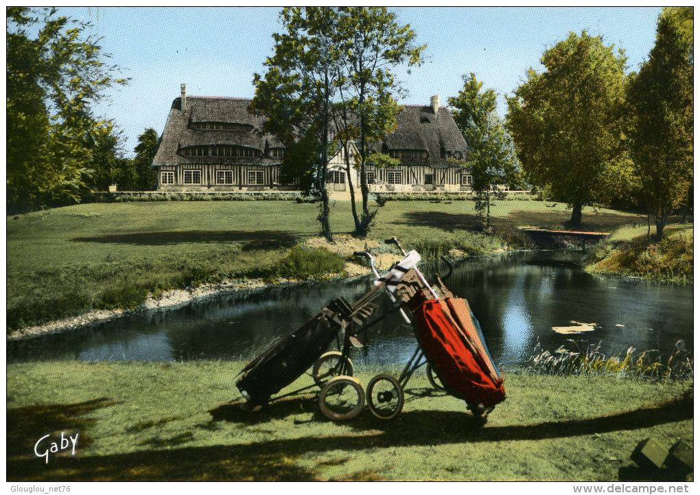 27-LE VAUDREUIL...CLUB HOUSE...LE GOLF..CPSM GRAND FORMAT - Le Vaudreuil