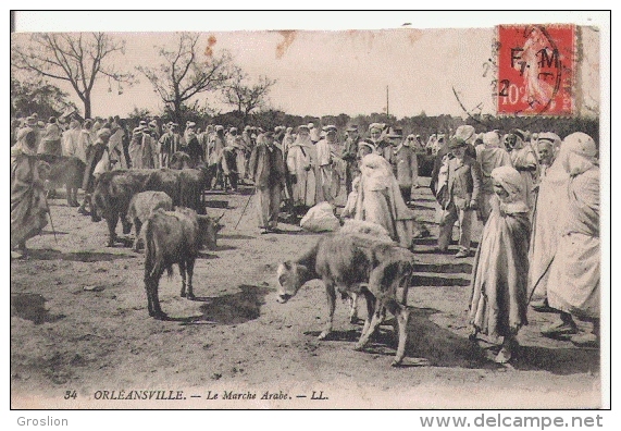 ORLEANSVILLE 34 LE MARCHE ARABE (BELLE ANIMATION) 1922 - Chlef (Orléansville)