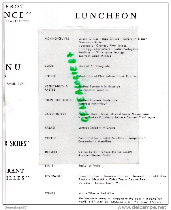 MENU PAQUEBOT FRANCE- FRENCH LINE- CGT- VERSAILLES CHATEAU PAR GALLAND -CHEF CUISINE LE HUEDE- 7 AVRIL 1971 - Menükarten