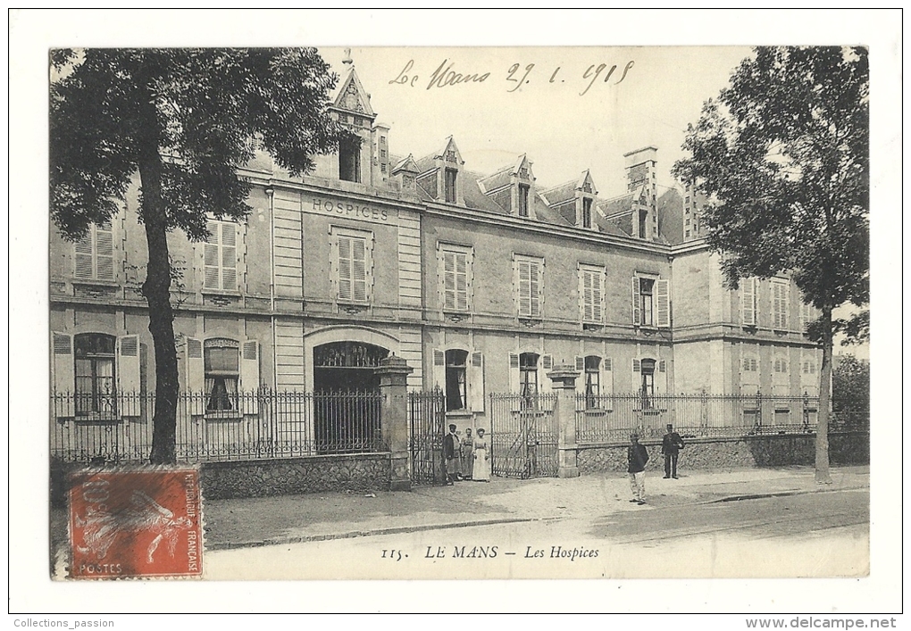 Cp, 72, Le Mans, Les Hospices, Voyagée 1915 - Le Mans