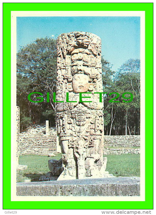 HONDURAS - RUINAS DE COPAN - DORSO DE LA ESTELA "C" PARTE CENTRAL DE LA PLAZA DE CEREMONIAS - - Honduras