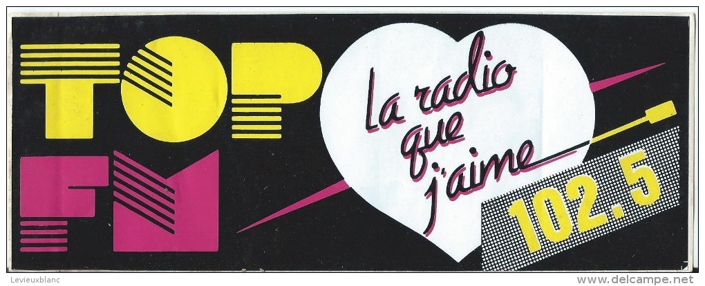 Radio / TOP FM / La Radio Que J'aime / Années 1980     ACOL5 - Autocollants