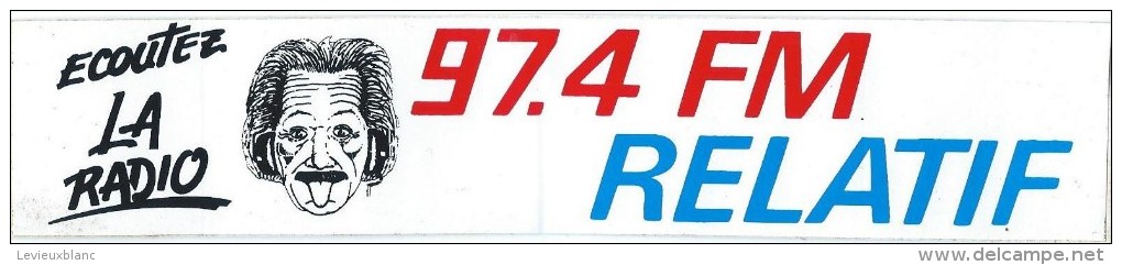 Radio / 97,4 FM/ RELATIF/Ecoutez La Radio  / Années 1980     ACOL6 - Autocollants