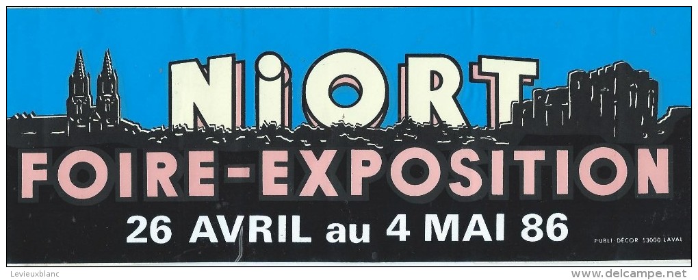 Exposition/ NIORT Foire-Exposition/ 26 Avril Au 4 Mai 86/ Années 1980     ACOL8 - Aufkleber