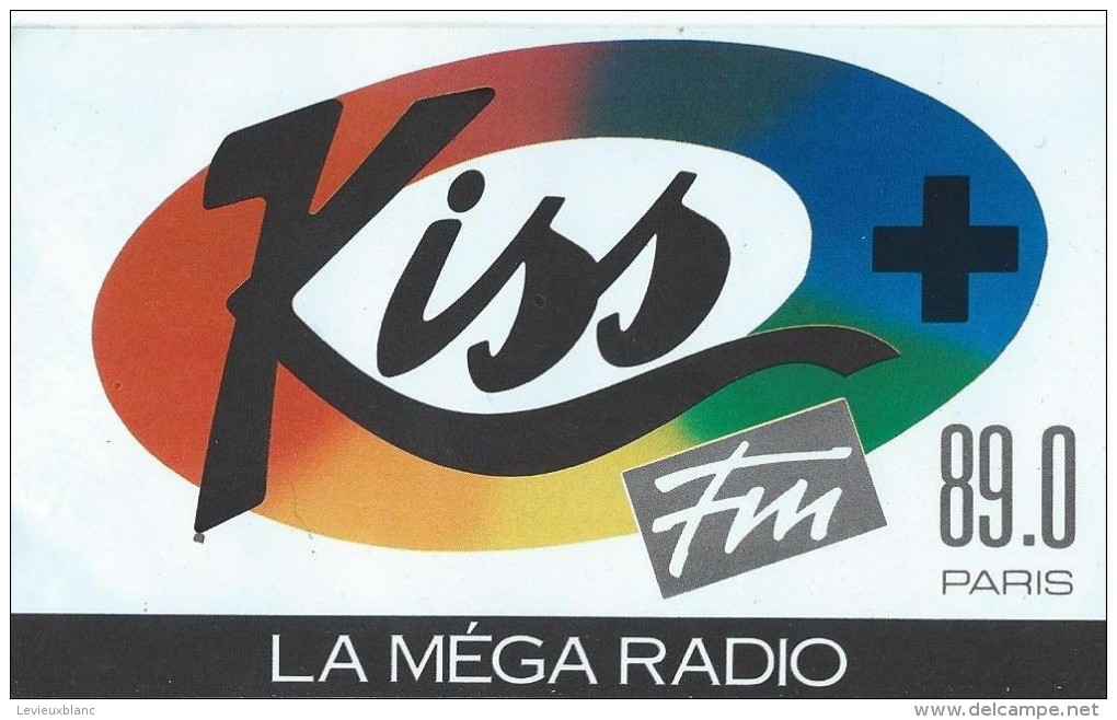 Radio/ Kiss + FM/La Méga Radio :89,0 Paris / Années 1980     ACOL9 - Aufkleber