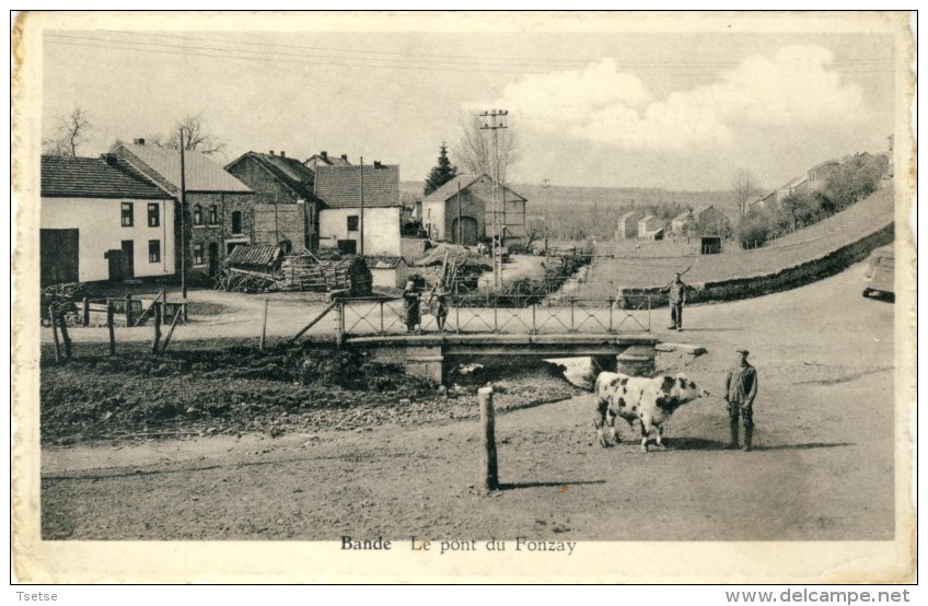 Bande - Le Pont Du Fonzay - Fermier Avec Sa Vache  ( Voir Verso, Publicité D´Hôtel  ) - Nassogne