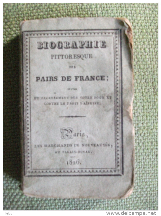 Biographie Pittoresque Des Pairs De France 1826 Censure Royauté Charles X - 1801-1900