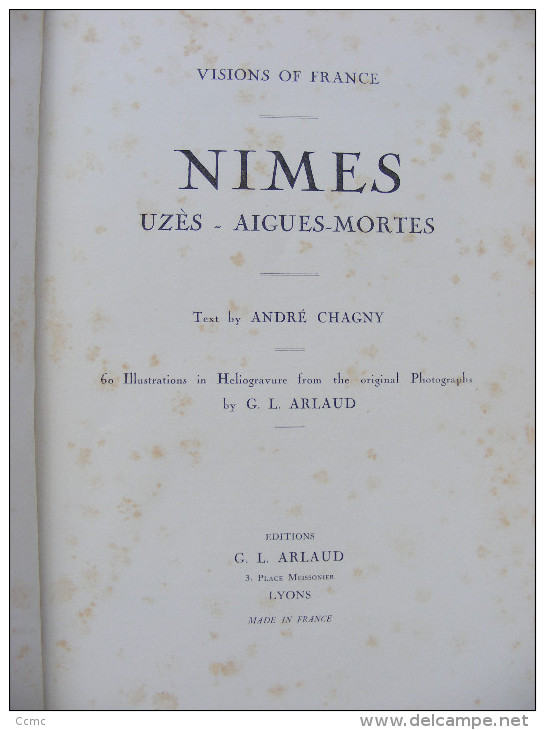 Livre Visions De France -1929 - Nimes Uzès Aigues-Mortes + Autres Lieux (30) - Photos Noir Et Blanc + Texte En Anglais - Europa