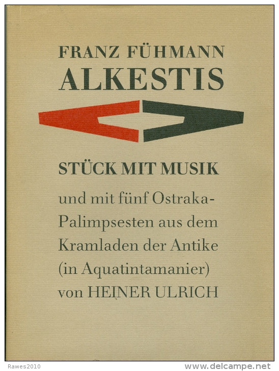 Buch: Franz Führmann: ALKESTIS Stück Mit Musik Mit Vorspiel Und In 3 Akten Hinstorff Verlag Rostock 1989 - Theater & Drehbücher