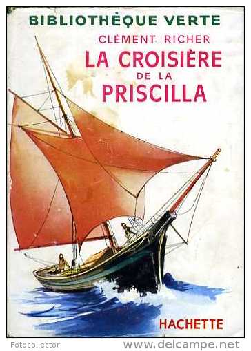Jeunesse : La Croisière De La Priscilla Par Clément Richer - Bibliothèque Verte