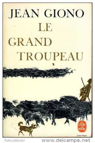 Guerre 14-18 Le Grand Troupeau Par Jean Giono - Guerra 1914-18