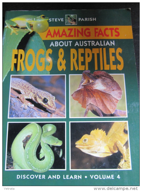 Amazing Facts About Australian Frogs & Reptiles  By Steve Parish . Discover & Learn Vol. 4. 1997 En Anglais, 80 Pages - Vie Sauvage