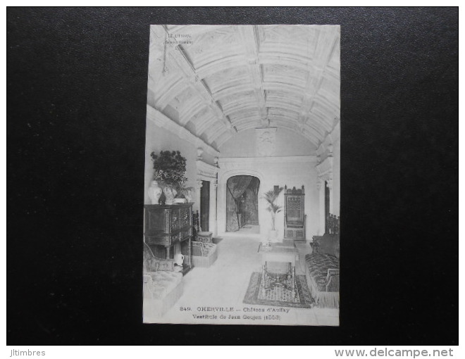 (76) CPA : OHERVILLE - Château D'Auffray - Vestibule De Jean Goujon (1553) - Ed. L.J. N° 849 - Yvetot