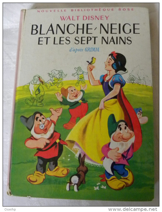 BLANCHE NEIGE Et Les SEPT NAINS Walt Disney D'après GRIMM - Suzanne Pairault  - Bibliothèque Rose - Bibliotheque Rose