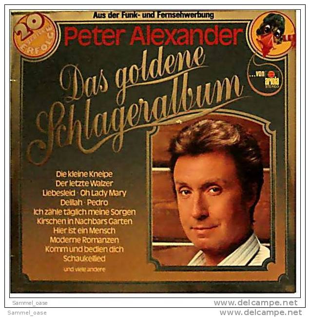 LP  Peter Alexander – Das Goldene Schlageralbum  -  Von Ariola 200 250-501  - Jahr 1979 - Autres - Musique Allemande