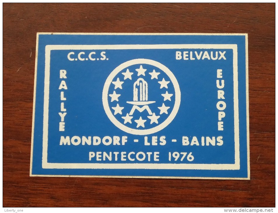 RALLYE MONDORF-les-BAINS PENTECOTE 1976 C.C.C.S. Belvaux ( Zie Foto Voor Détail ) Zelfklever Sticker Autocollant ! - Werbung