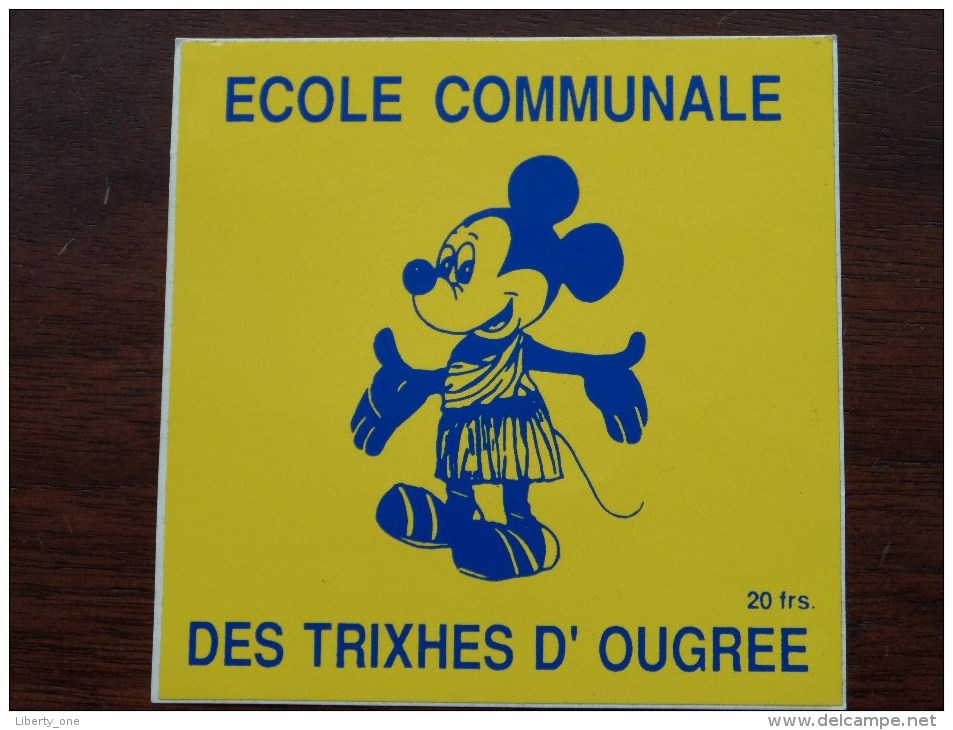 ECOLE COMMUNALE DES TRIXHES D'OUGREE ( 20 Frs ) ( Zie Foto Voor Détail ) Zelfklever Sticker Autocollant ! - Reclame