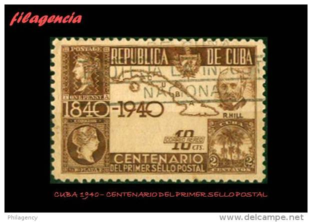 USADOS. CUBA. 1940-05 CENTENARIO DEL PRIMER SELLO POSTAL - Oblitérés