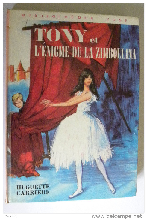 TONY Et L' ENIGME De La ZIMBOLLINA Huguette Carrière Illustrations Daniel Billon - Bibliothèque Rose 1971 - Bibliotheque Rose