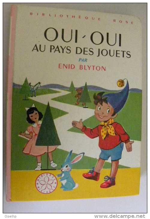 OUI OUI Au PAYS Des JOUETS Enid Blyton Illustrations Jeanne Hives - Bibliothèque Rose 1980 - Bibliotheque Rose