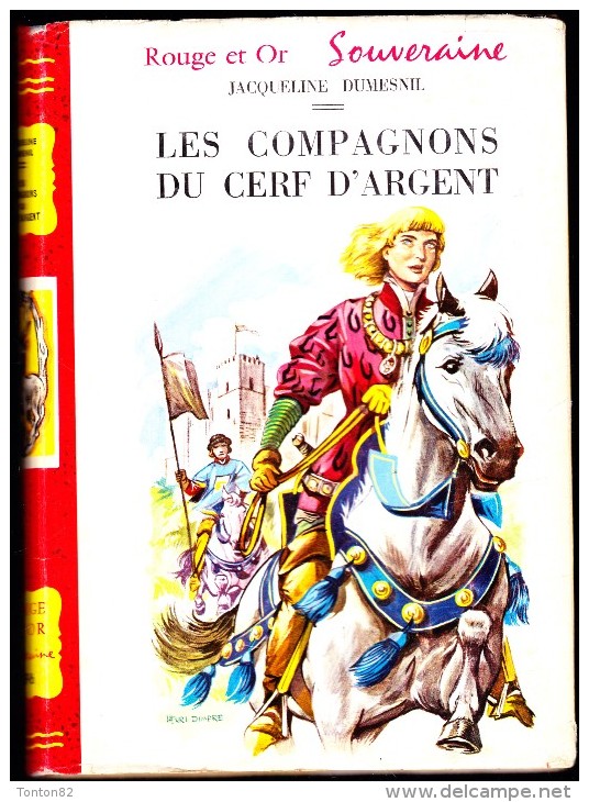 Jacqueline Dumesnil - Les Compagnons Du Cerf D´ Argent - Bibliothèque Rouge Et Or  596 - ( 1961 ) . - Bibliothèque Rouge Et Or