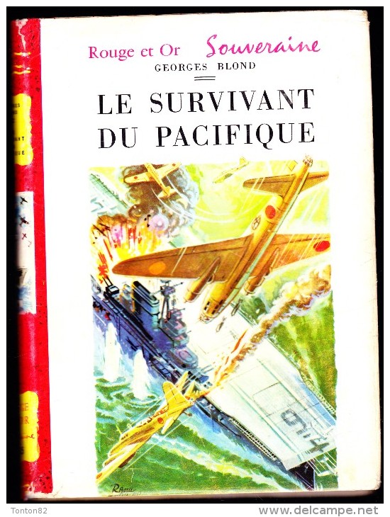 Georges Blond - Le Survivant Du Pacifique - Bibliothèque Rouge Et Or  515 - ( 1953 ) . - Bibliotheque Rouge Et Or