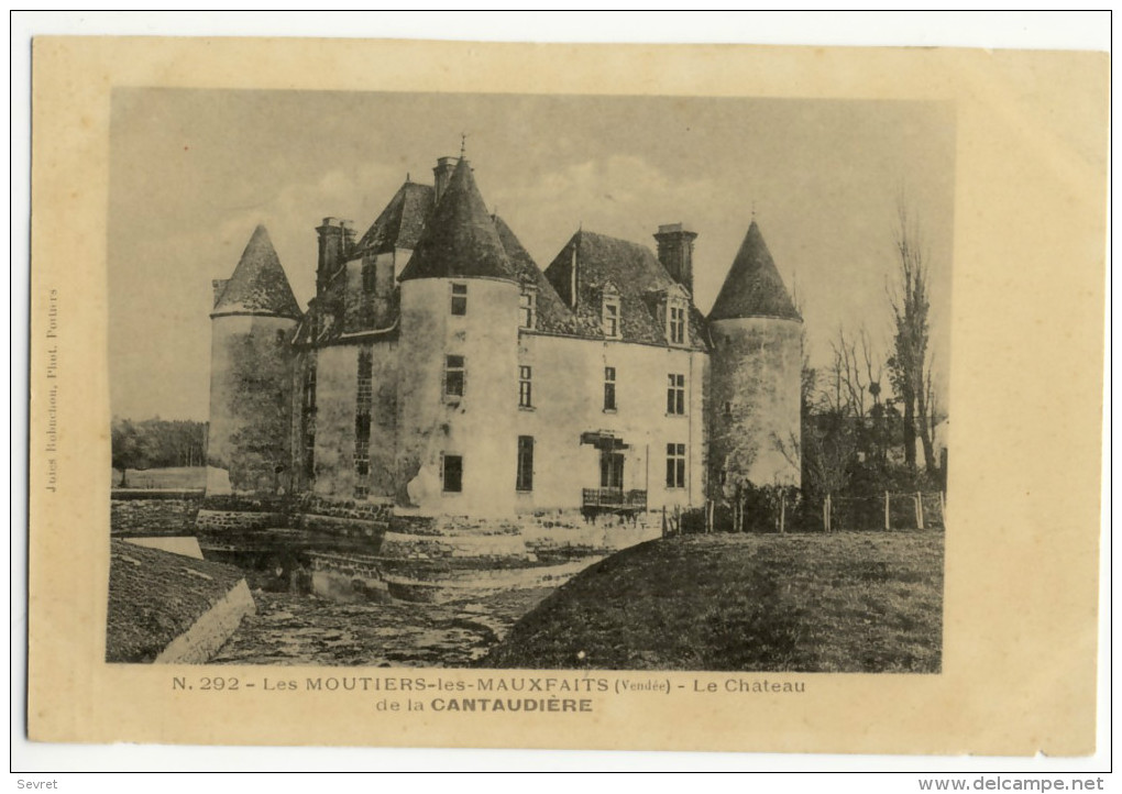 MOUTIERS LES MAUFAITX. -   Le Château De La Cantaudière. - Moutiers Les Mauxfaits