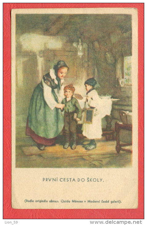 143936 / Czech  Art  Guido Manes  - PRVNÍ CESTA DO SKOLY  , ONE WAY TO SCHOOL , BOY MOTHER - Czechoslovakia - Einschulung