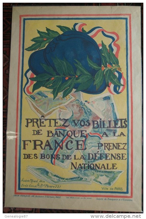 MILITARIA GUERRE 1914-1918- BELLE AFFICHE CASQUE POILU PRETEZ VOS BILLETS DE BANQUE -ANDREE MENARD ELEVE PARIS PEREIRE - Affiches