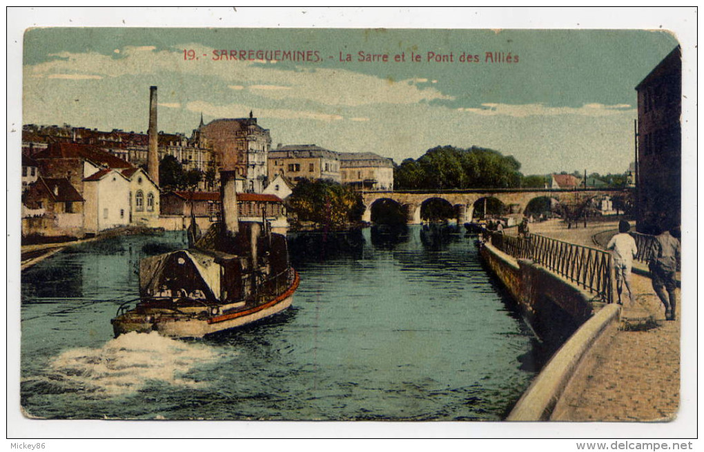 SARREGUEMINES---La Sarre Et Le Pont Des Alliès (animée, Beau Bateau à Vapeur ) N°19 éd Bergeret--colorisée - Sarreguemines