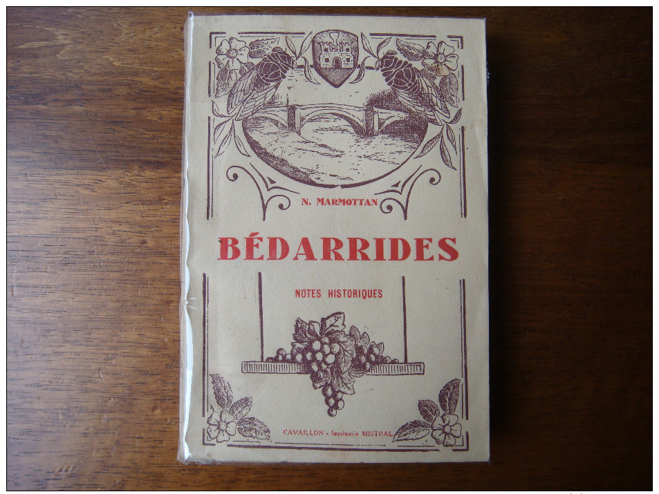 BEDARRIDES - Notes Historiques - N. MARMOTTAN - 1931 - [ Ancien ] VL033 - Provence - Alpes-du-Sud