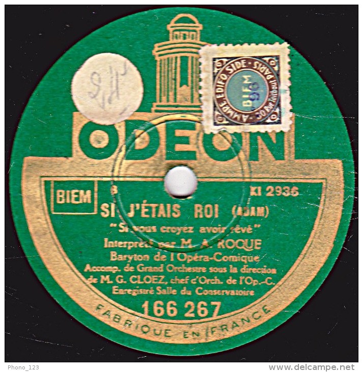 78 Trs ODEON 166.267 - état TB - ROQUE - LES CLOCHES DE CORNEVILLE " Une Servante Que M'importe" - SI J'ETAIS ROI - 78 Rpm - Schellackplatten