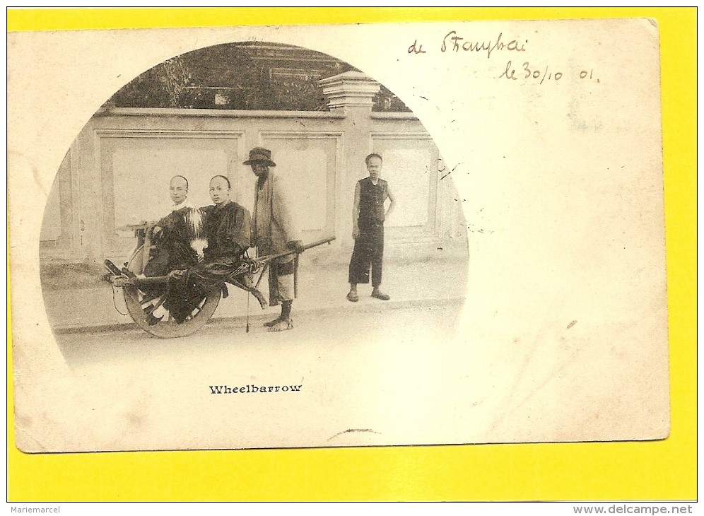 Carte Postale. CHINE SHANGHAÏ. PARIS. 1901. WHEELBARROW (brouette). - Altri & Non Classificati