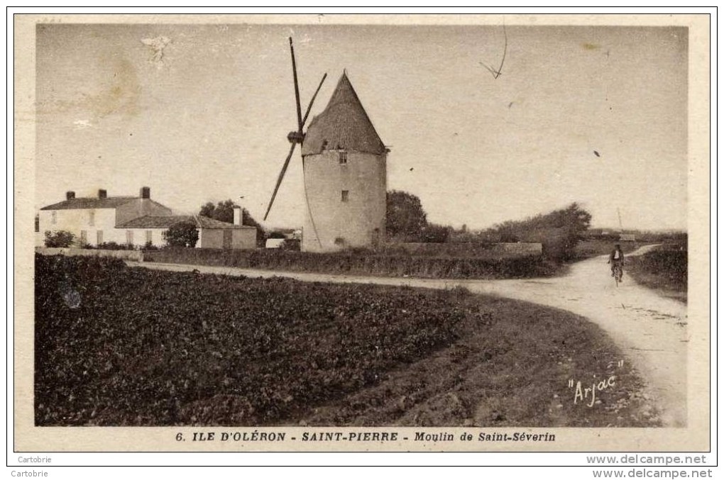 17 Île D´Oléron - SAINT-PIERRE-D'OLERON - Moulin De Saint-Séverin - (moulin à Vent) - Ile D'Oléron