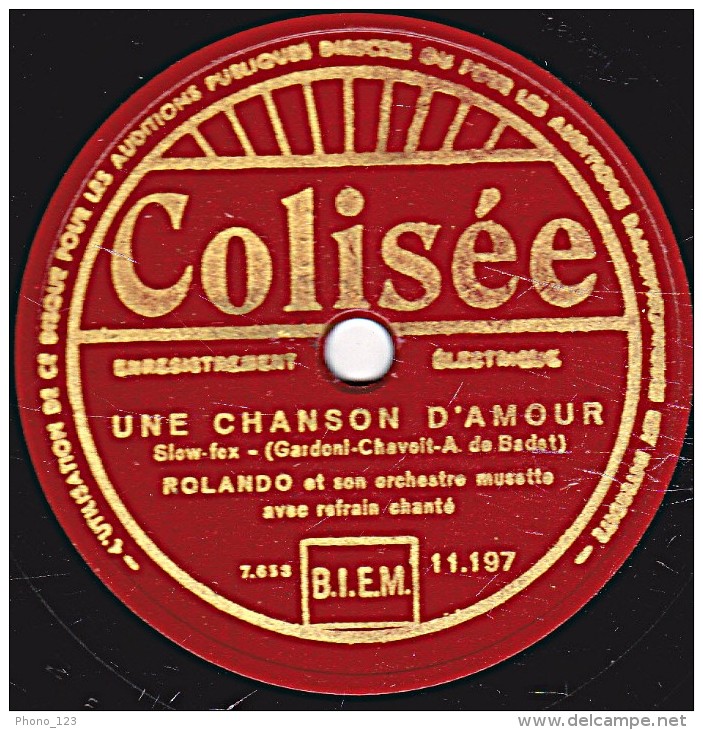 78 Trs - Colisée 11;197 - état TB - ROLANDO Orch; Musette - TANT QU'IL Y AURA DES ETOILES - UNE CHANSON D'AMOUR - 78 Rpm - Schellackplatten