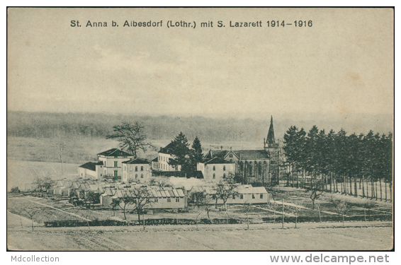 57 ALBESTROFF / St Anna B. Albestroff Mit S. Lazarett 1914-1916 / - Albestroff