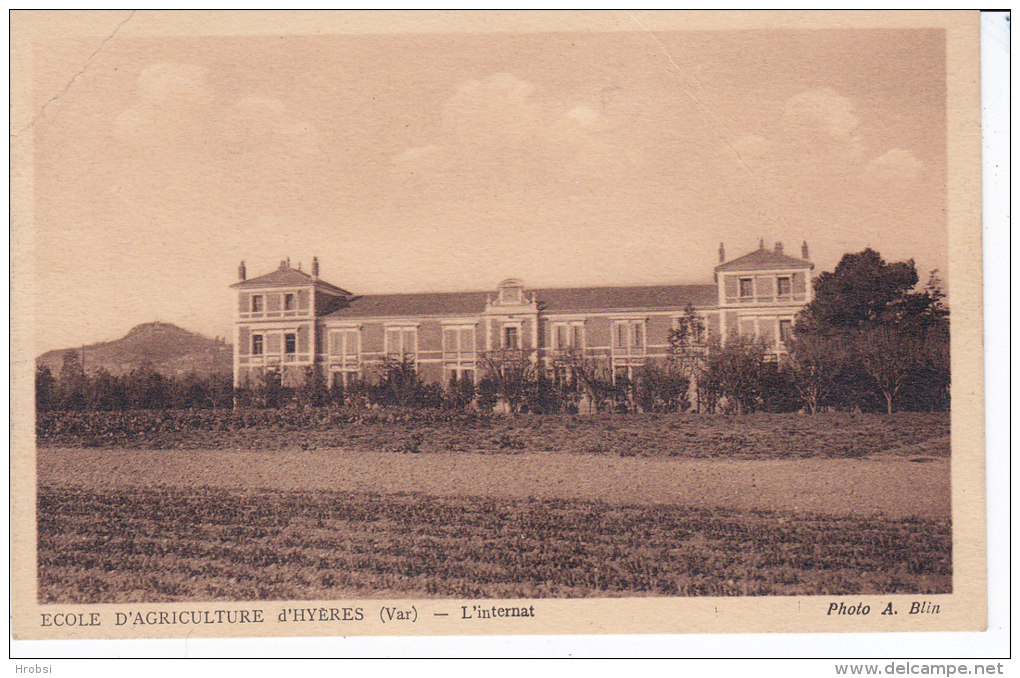 HYERES ,  Ecole D'Agriculture, L'Internat, Non Circulée - Hyeres