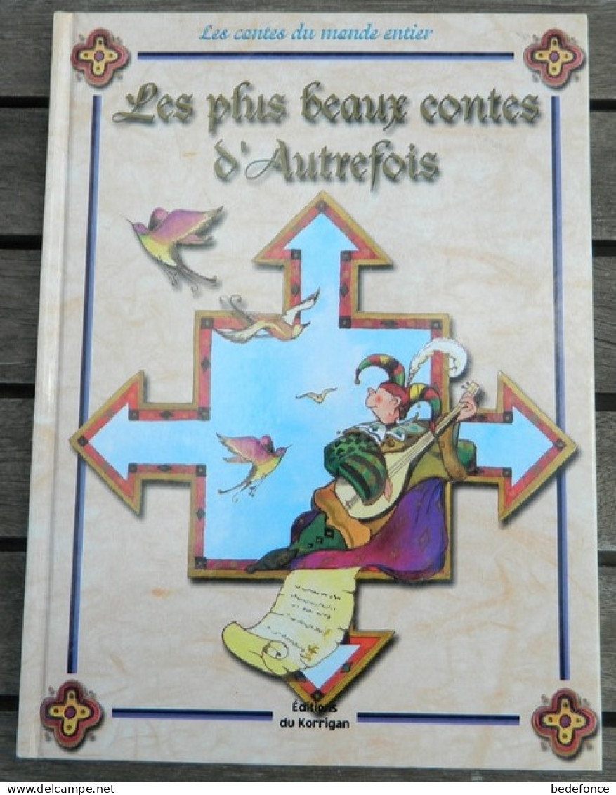 Les Plus Beaux Contes D'autrefois - Editions Du Korrigan - Cuentos