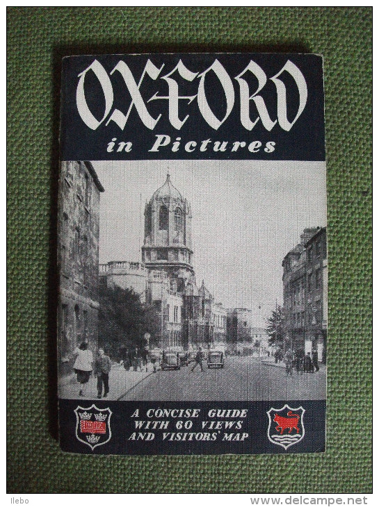 Oxford In Pictures A Concise Guide With 60 Views And Visitors' Map 1954 - Viaggi/ Esplorazioni