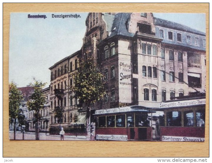Bromberg /Bydgoszcz 1918 Year / Gdanska Street / Tramway  / Reproduction - Westpreussen