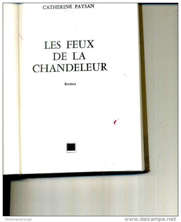 CATHERINE PAYSAN LES FEUX DE LA CHANDELEUR DENOEL 1966 220 PAGES - Action