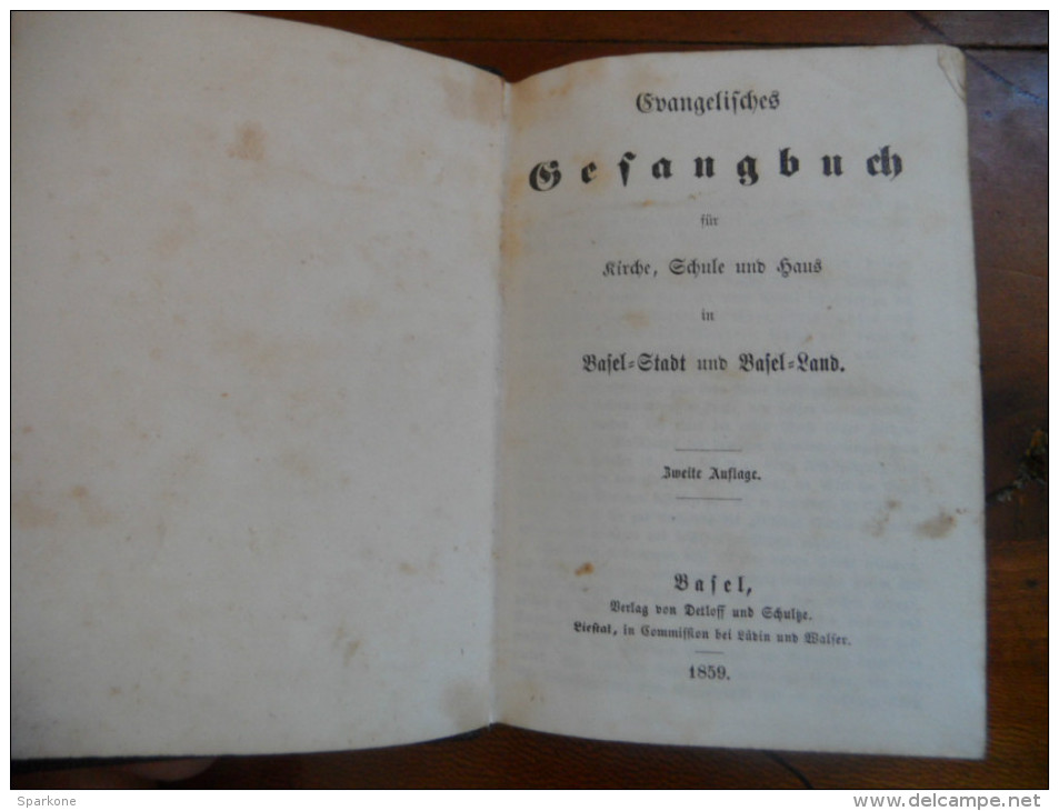 (evangelisches) Gesangbuch Für Kirche, Schule Und Haus In Basel Stadt Und Bafel Land  - 1859 - Christianisme