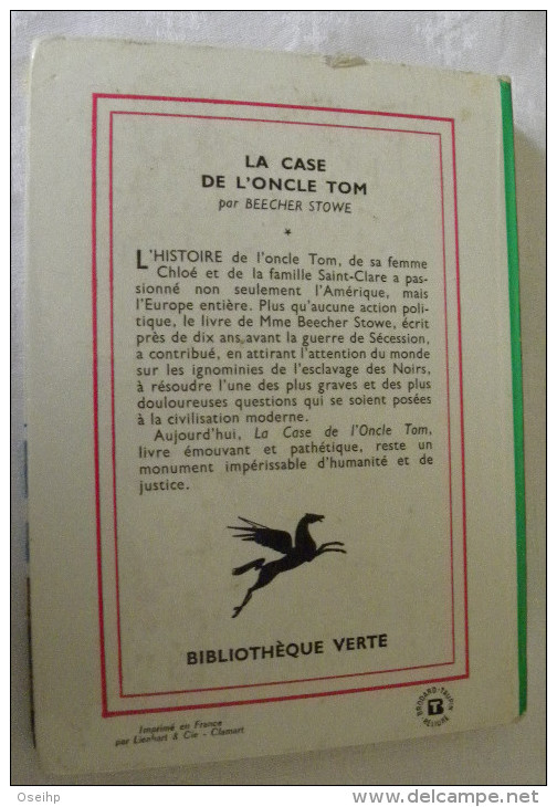 La CASE De L´ ONCLE TOM Beecher Stowe Illustrations Henri Faivre - Bibliothèque Verte 16 - Bibliotheque Verte