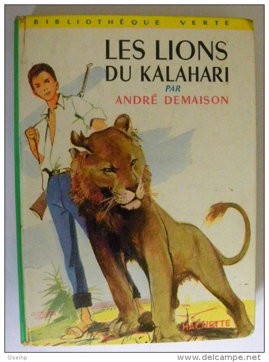 Les LIONS Du KALAHARI André Demaison Illustrations Paul Durand - Bibliothèque Verte 109 - Bibliotheque Verte